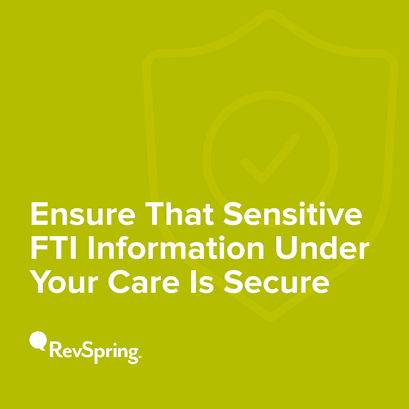 Secure Sensitive FTI Information